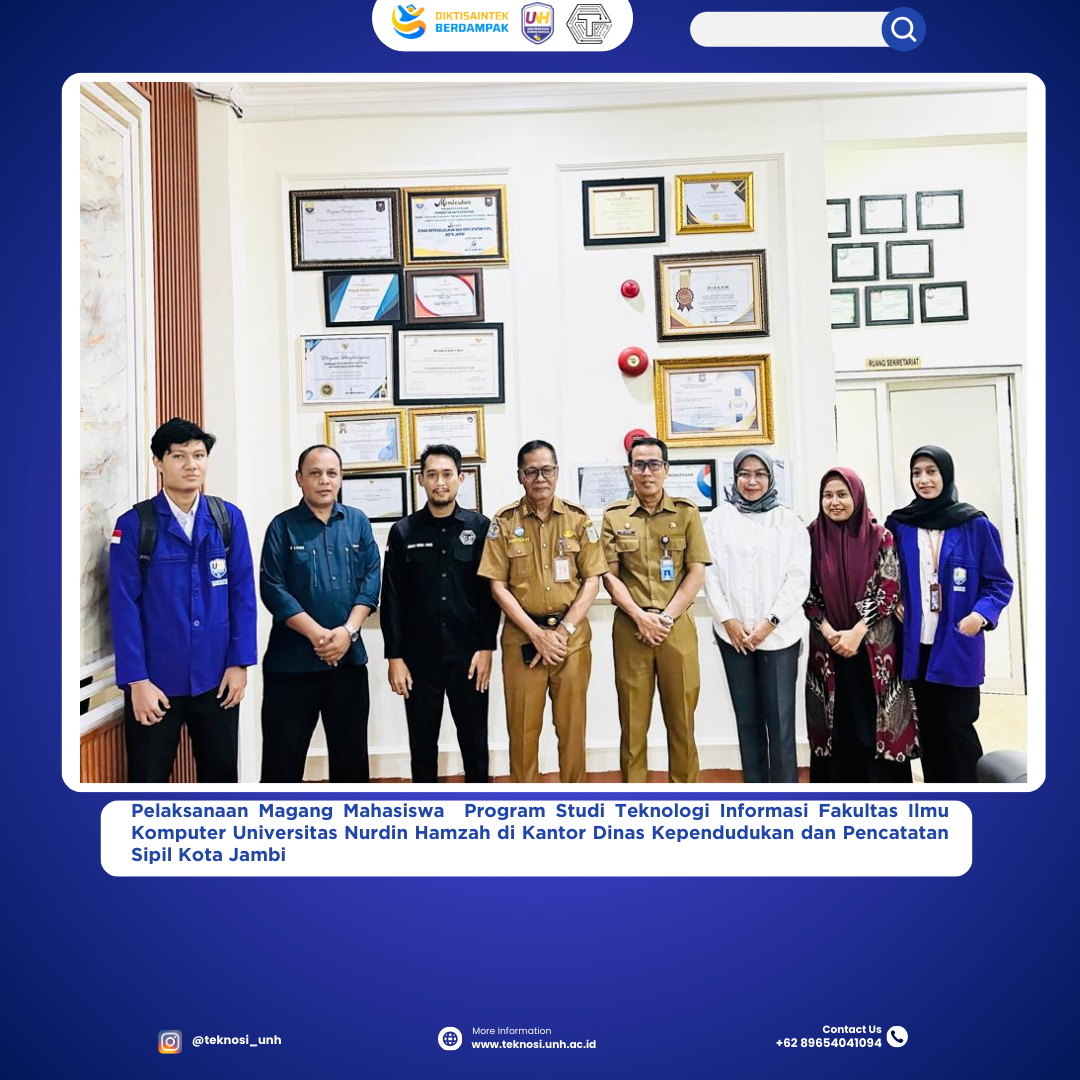 Mahasiswa Prodi teknosi UNH Terjun langsung Magang Di disdukcapil Kota Jambi sebagai Langkah Nyata Menuju Profesionalisme 